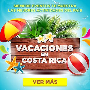 Siempre Eventos > Vacaciones en Costa Rica